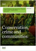 Conservation, crime and communities: case studies of efforts to engage local communities in tackling illegal wildlife trade